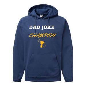 Funny Dad Joke Champion Gift Performance Fleece Hoodie