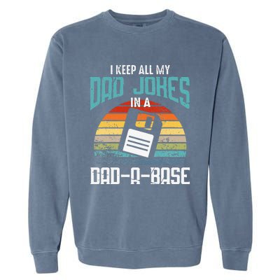 Funny Dad Jokes Database Pun Best Dad Humor Fathers Day Garment-Dyed Sweatshirt