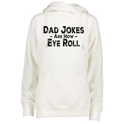 Funny Dad Jokes Are How Eye Roll Dad Joke Are How I Roll Womens Funnel Neck Pullover Hood