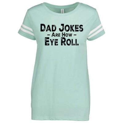 Funny Dad Jokes Are How Eye Roll Dad Joke Are How I Roll Enza Ladies Jersey Football T-Shirt