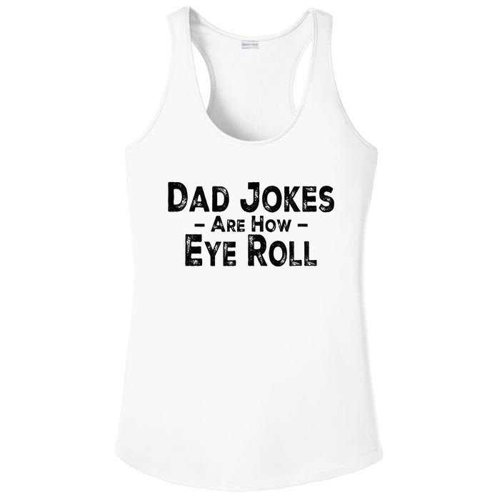 Funny Dad Jokes Are How Eye Roll Dad Joke Are How I Roll Ladies PosiCharge Competitor Racerback Tank