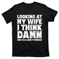 Funny Dad Joke Quote For Husband Father From Wife T-Shirt