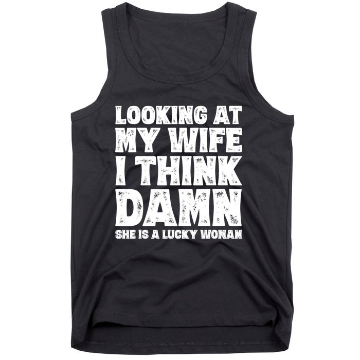 Funny Dad Joke Quote For Husband Father From Wife Tank Top