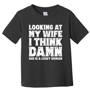 Funny Dad Joke Quote For Husband Father From Wife Toddler T-Shirt