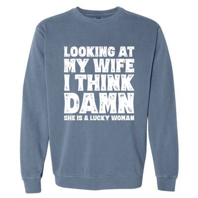 Funny Dad Joke Quote For Husband Father From Wife Garment-Dyed Sweatshirt