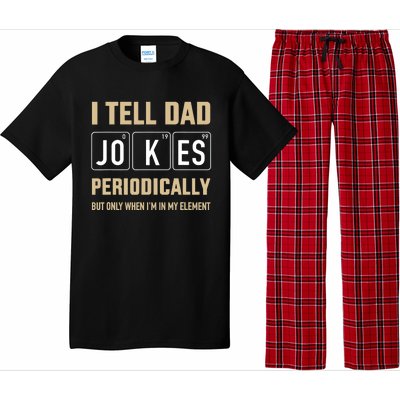 Funny dad jokes periodically in element for father's day Pajama Set