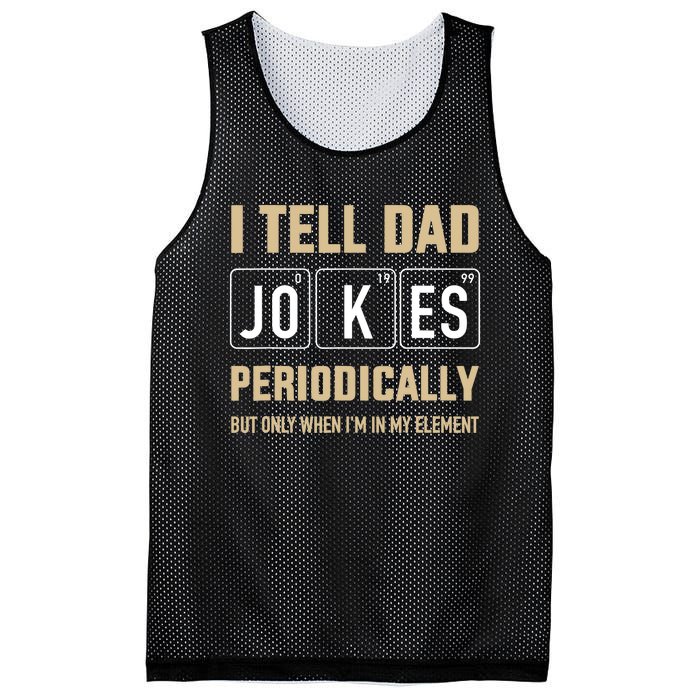 Funny dad jokes periodically in element for father's day Mesh Reversible Basketball Jersey Tank