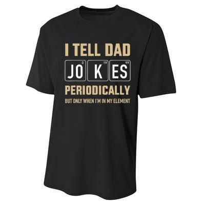 Funny dad jokes periodically in element for father's day Performance Sprint T-Shirt