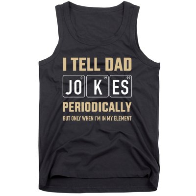 Funny dad jokes periodically in element for father's day Tank Top