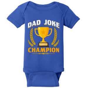 Funny Dad Joke Champion Dad Joke Fathers Day Dad Joke Gift Baby Bodysuit