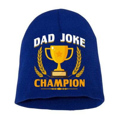 Funny Dad Joke Champion Dad Joke Fathers Day Dad Joke Gift Short Acrylic Beanie