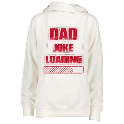 Funny Dad Joke Loading Grunge Distressed Cute Gift Womens Funnel Neck Pullover Hood