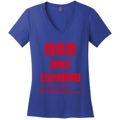 Funny Dad Joke Loading Grunge Distressed Cute Gift Women's V-Neck T-Shirt