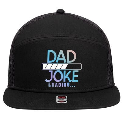 Funny Dad Jokes Dad Joke Loading Gift 7 Panel Mesh Trucker Snapback Hat