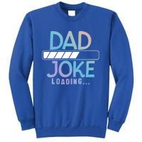 Funny Dad Jokes Dad Joke Loading Gift Sweatshirt