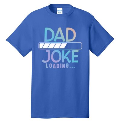 Funny Dad Jokes Dad Joke Loading Gift Tall T-Shirt