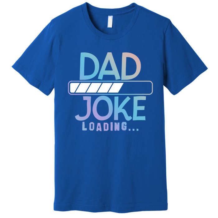 Funny Dad Jokes Dad Joke Loading Gift Premium T-Shirt