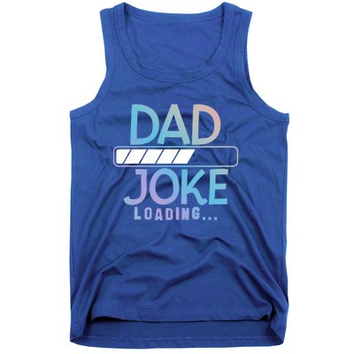 Funny Dad Jokes Dad Joke Loading Gift Tank Top