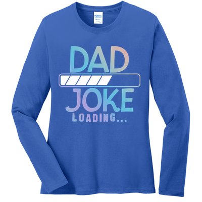 Funny Dad Jokes Dad Joke Loading Gift Ladies Long Sleeve Shirt
