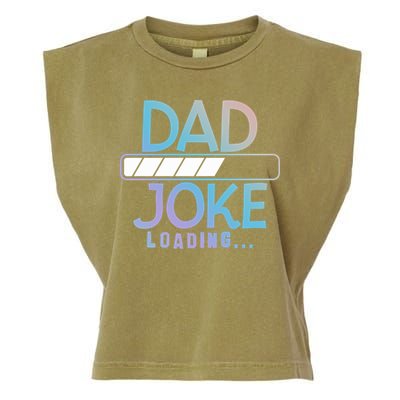 Funny Dad Jokes Dad Joke Loading Gift Garment-Dyed Women's Muscle Tee