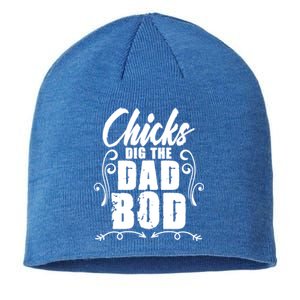 Father Dad Jokes Chicks Dig The Dad Bod Gift Sustainable Beanie