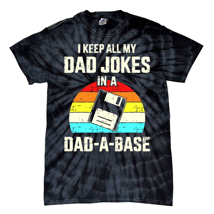 Funny Dad Jokes In Dadabase Vintage For Fathers Day Tie-Dye T-Shirt