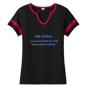 Father's Day Job Status Hockey Dad Husband Gift Ladies Halftime Notch Neck Tee