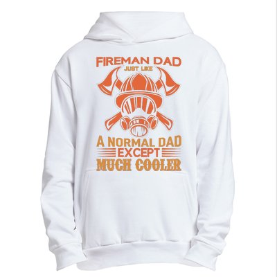 Fireman Dad Just Like A Normal Dad Except Much Cooler Urban Pullover Hoodie