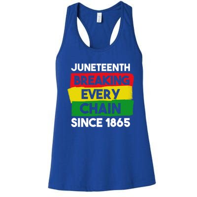 Freedom Day Juneteenth Breaking Every Chain Since 1865 Great Gift Women's Racerback Tank