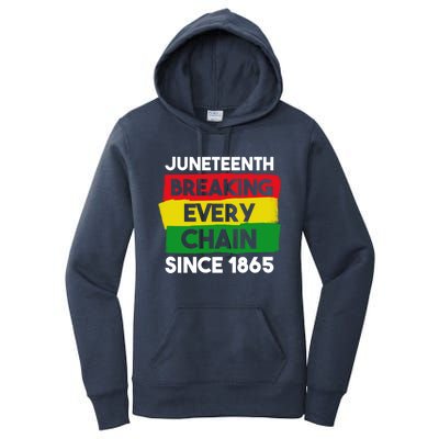 Freedom Day Juneteenth Breaking Every Chain Since 1865 Great Gift Women's Pullover Hoodie