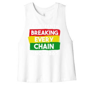 Freedom Day Juneteenth Breaking Every Chain Since 1865 Great Gift Women's Racerback Cropped Tank