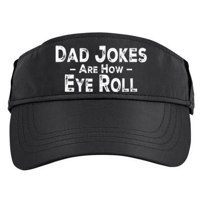 Funny Dad Jokes Are How Eye Roll Dad Joke Are How I Roll Adult Drive Performance Visor