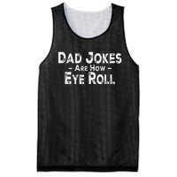 Funny Dad Jokes Are How Eye Roll Dad Joke Are How I Roll Mesh Reversible Basketball Jersey Tank