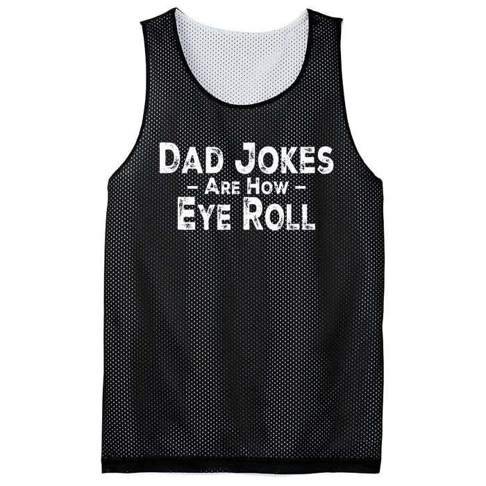 Funny Dad Jokes Are How Eye Roll Dad Joke Are How I Roll Mesh Reversible Basketball Jersey Tank