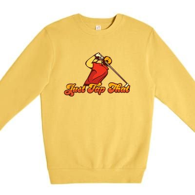 Father's Day Just Tap It In Fun Golf Dad Gift For Dad Premium Crewneck Sweatshirt