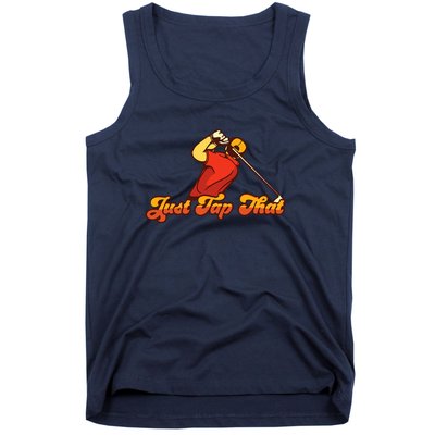 Father's Day Just Tap It In Fun Golf Dad Gift For Dad Tank Top