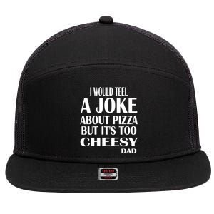 Funny Dad Jokes Gift For Any Occasion 7 Panel Mesh Trucker Snapback Hat