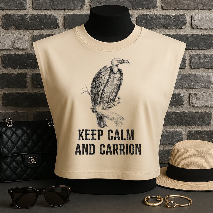 Funny Design Keep Calm And Vultures Condor Buzzard Garment-Dyed Women's Muscle Tee