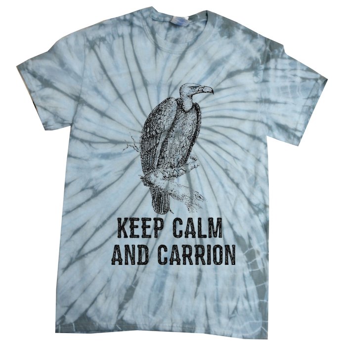 Funny Design Keep Calm And Vultures Condor Buzzard Tie-Dye T-Shirt
