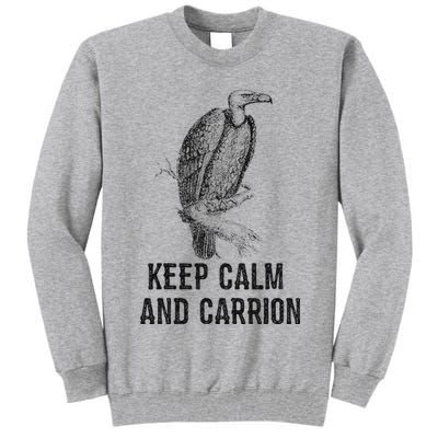 Funny Design Keep Calm And Vultures Condor Buzzard Tall Sweatshirt