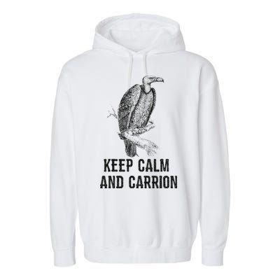 Funny Design Keep Calm And Vultures Condor Buzzard Garment-Dyed Fleece Hoodie