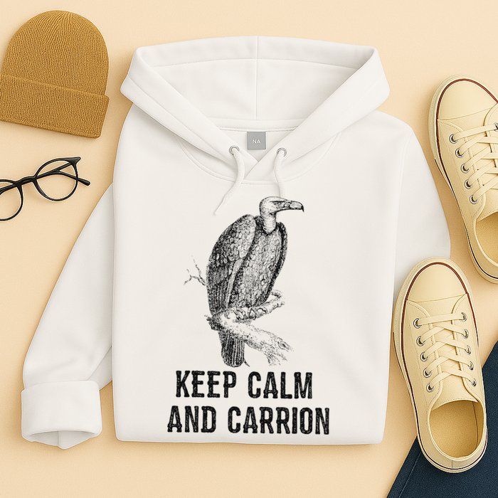 Funny Design Keep Calm And Vultures Condor Buzzard Hoodie