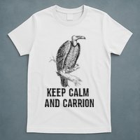 Funny Design Keep Calm And Vultures Condor Buzzard T-Shirt