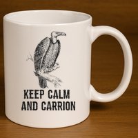 Funny Design Keep Calm And Vultures Condor Buzzard 11oz C Handle Ceramic Mug