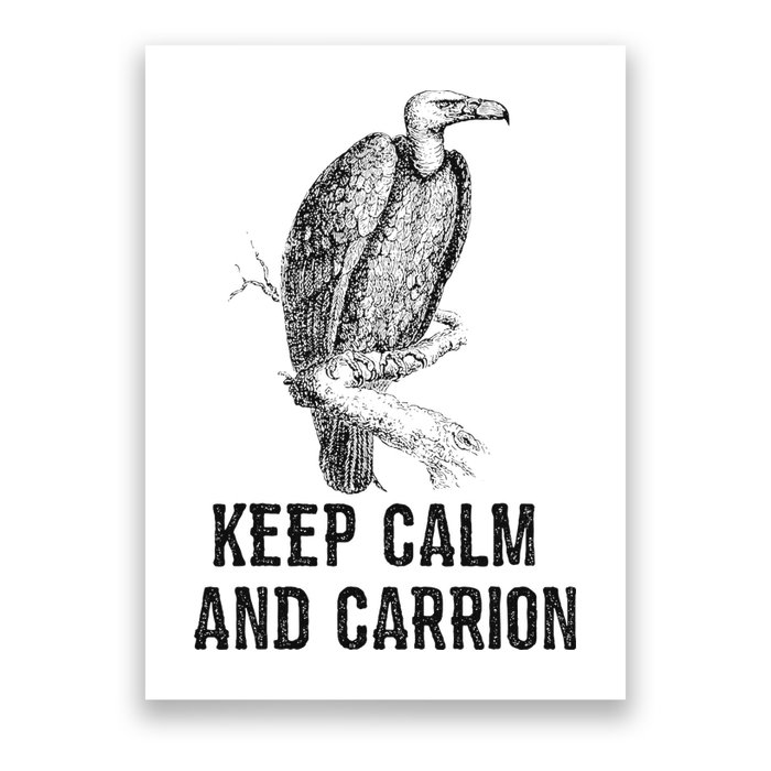 Funny Design Keep Calm And Vultures Condor Buzzard Poster
