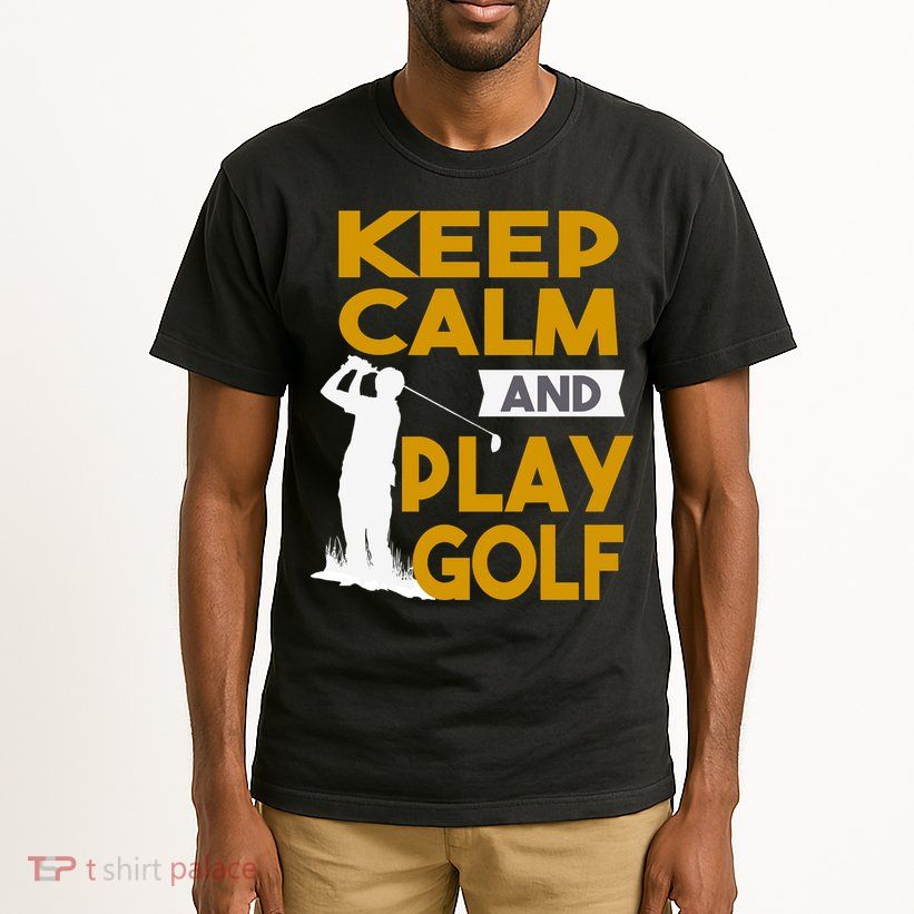 Father's Day Keep Calm And Play Golf Fun Gift For Dad Tall T-Shirt