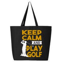 Father's Day Keep Calm And Play Golf Fun Gift For Dad 25L Jumbo Tote