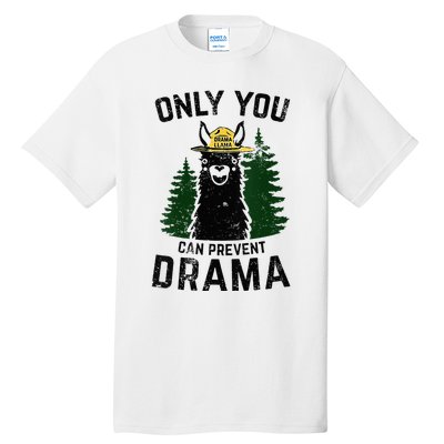 Funny Drama Llama Only You Can Prevent Drama Sarcastic Lover Tall T-Shirt