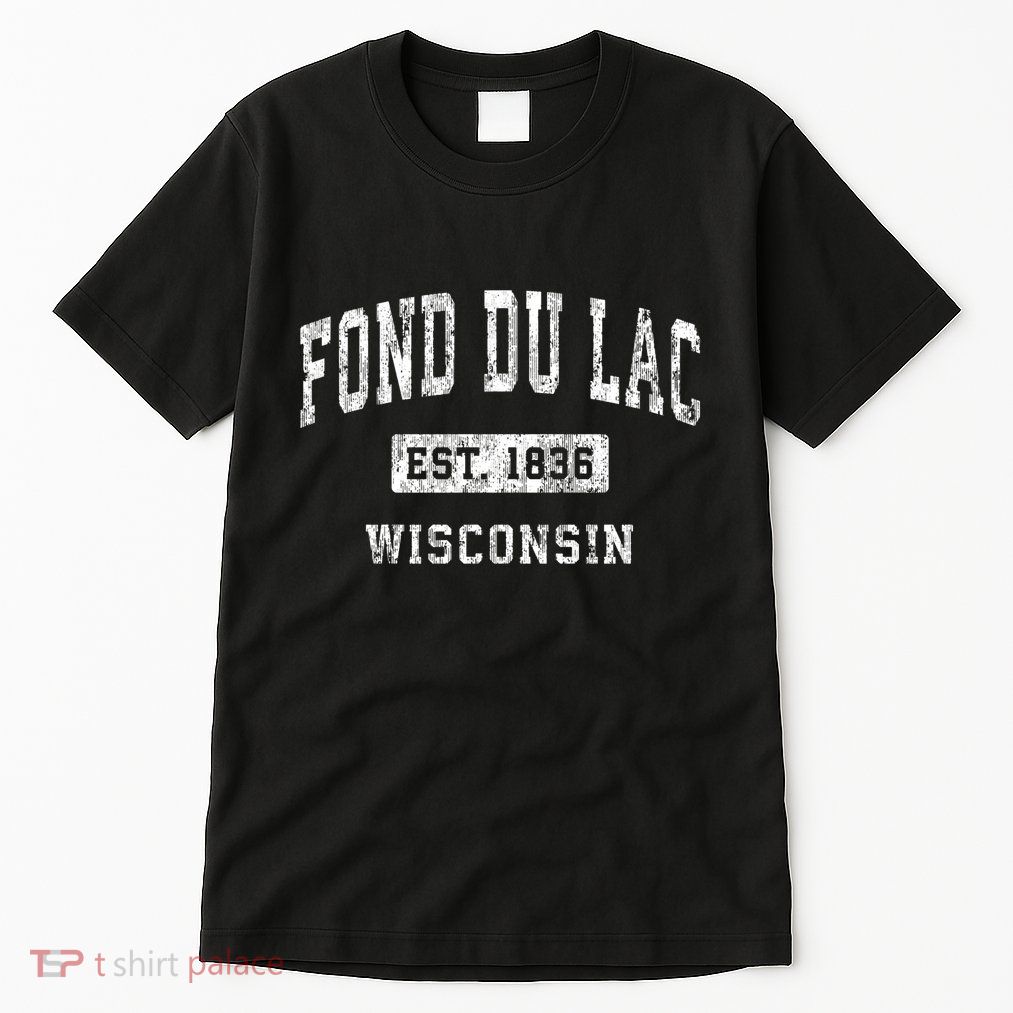 Fond Du Lac Wisconsin Wi Vintage Established Sports Tall T-Shirt