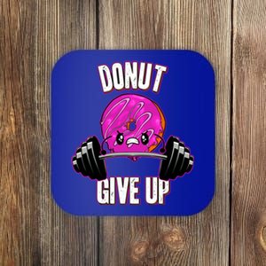 Funny Doughnut Lover Donut Give Up Fitness Gym Donut Gift Coaster